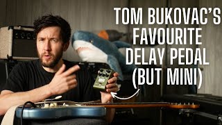 "The Best Delay Pedal that Money Can Buy" - Strymon Brig - Tom Bukovac's Favourite Mini Delay Pedal