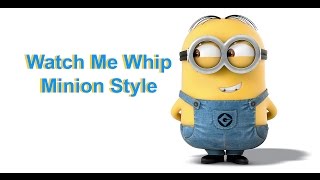 Silento - Watch Me (The Dancing Minions)