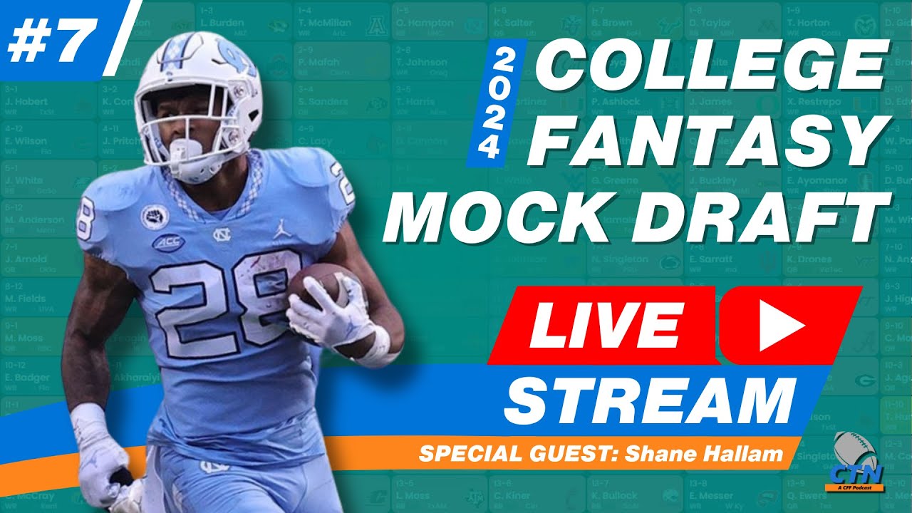 College Fantasy Football 2024 Mock Draft Live-Stream #7 w/ Shane Hallam from Draft Sharks