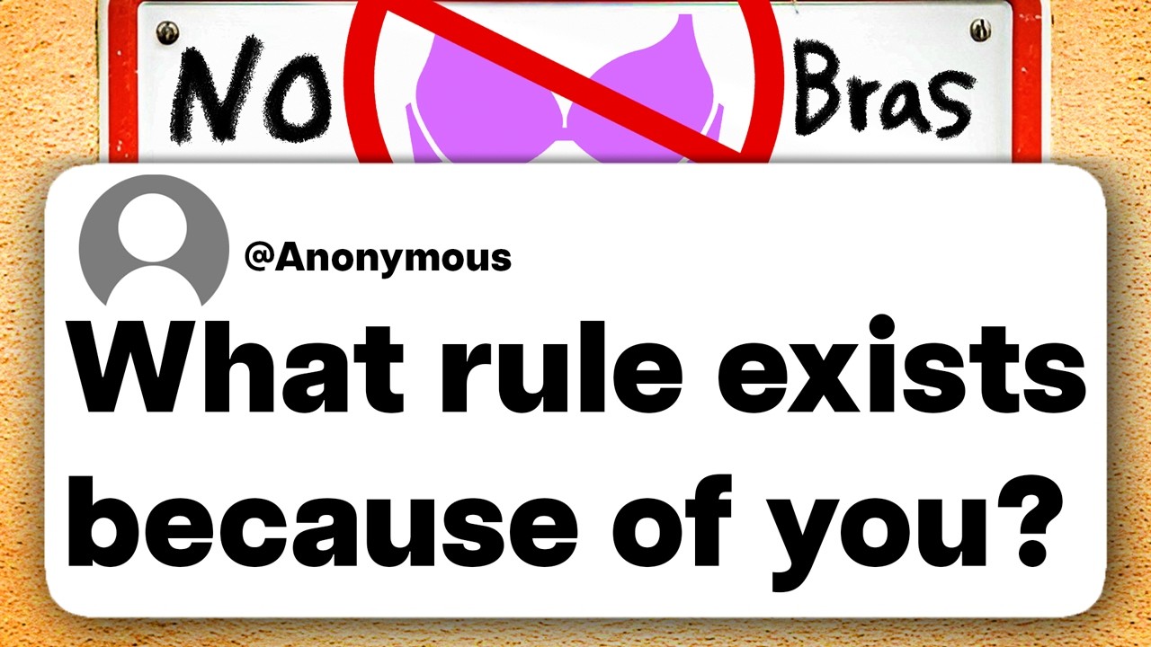 What rule exists because of you?
