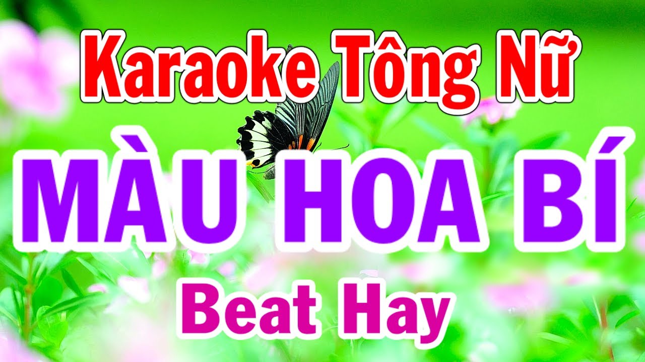 Màu Hoa Bí Karaoke Tông  Nữ Thành Lý Organ