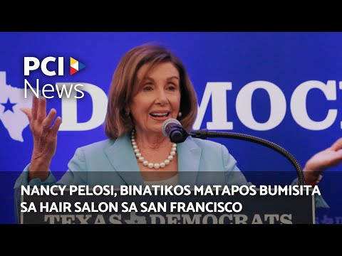 Nancy Pelosi, binatikos matapos bumisita sa hair salon sa San Francisco