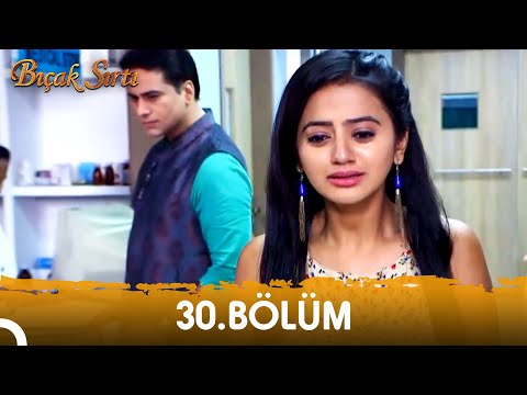 Bıçak Sırtı (Swaragini) Hint Dizisi | 30. Bölüm