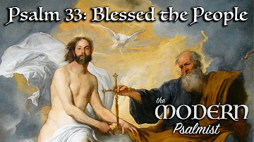 Psalm 33: Blessed the People [Trinity B] by Rebecca De La Torre