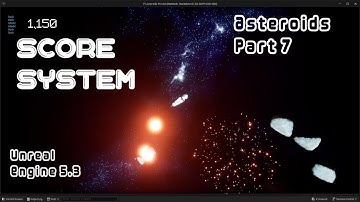 Unreal Engine Asteroids - Part 7 | Score System