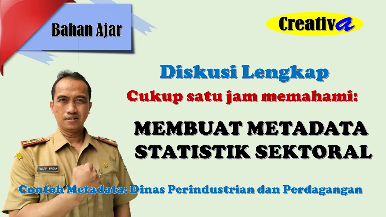 1 jam saja dari NOL sampai memahami METADATA STATISTIK SEKTORAL bagi Perangkat Daerah Produsen Data