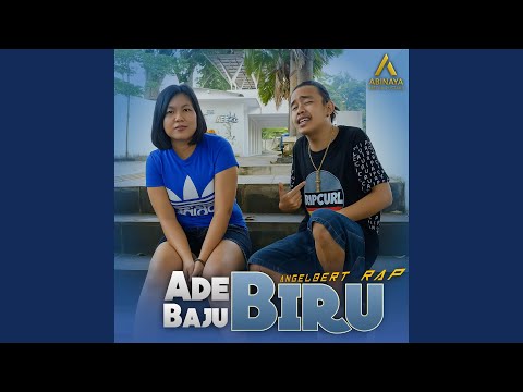 Ade Baju Biru - Angelbert Rap