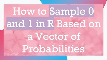 How to Sample 0 and 1 in R Based on a Vector of Probabilities