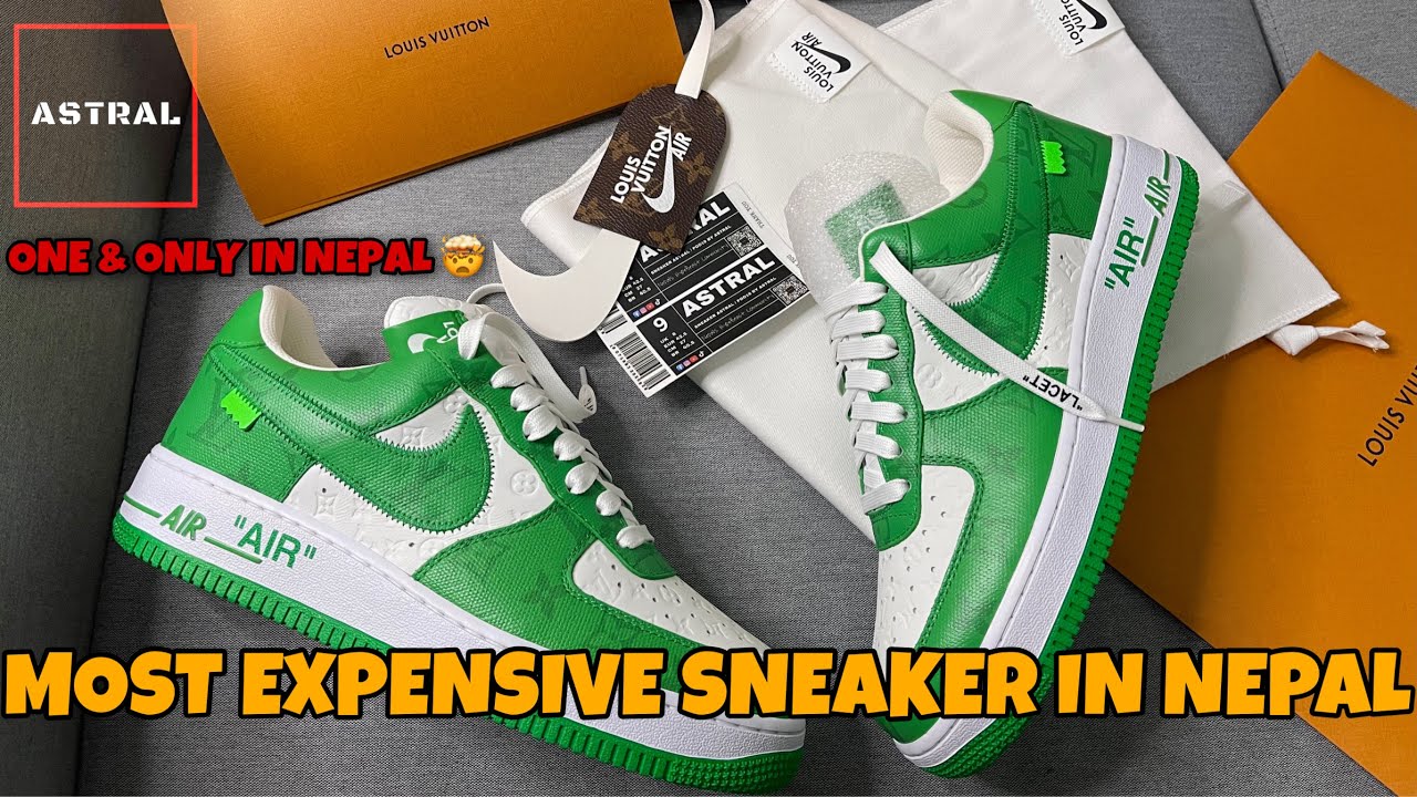 MOST EXPENSIVE SNEAKER IN NEPAL 🤯, LOUIS VUITTON X NIKE AIR FORCE 1, ASTRAL
