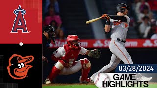 Baltimore Orioles Vs Los Angeles Angels GAME HIGHLIGHTS Mar 28, 2024 | MLB Highlights 2024