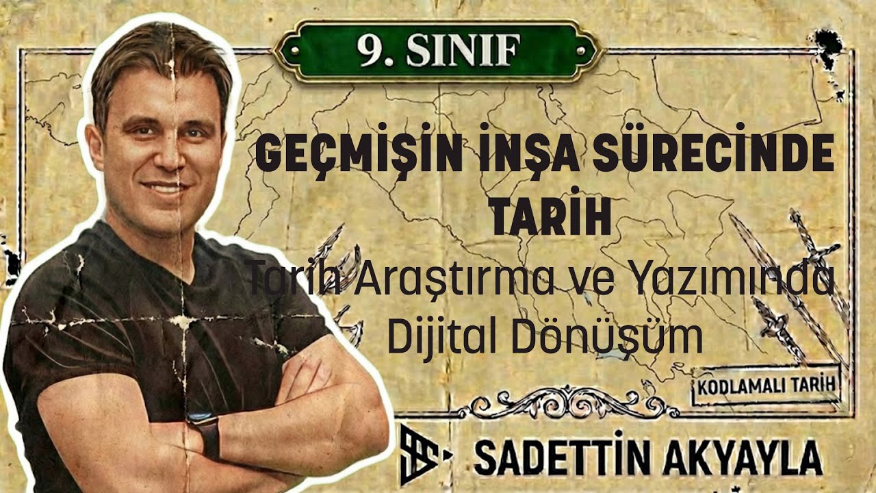 4) TARİH 9. SINIF I.ÜNİTE: 1.4  | Tarih Araştırma ve Yazımında Dijital Dönüşüm