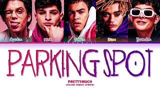PRETTYMUCH - 'Parking Spot' (Color Coded Lyrics)