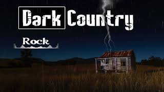 DARK COUNTRY COMPILATION | Best of Country Rock | Best of Country Songs