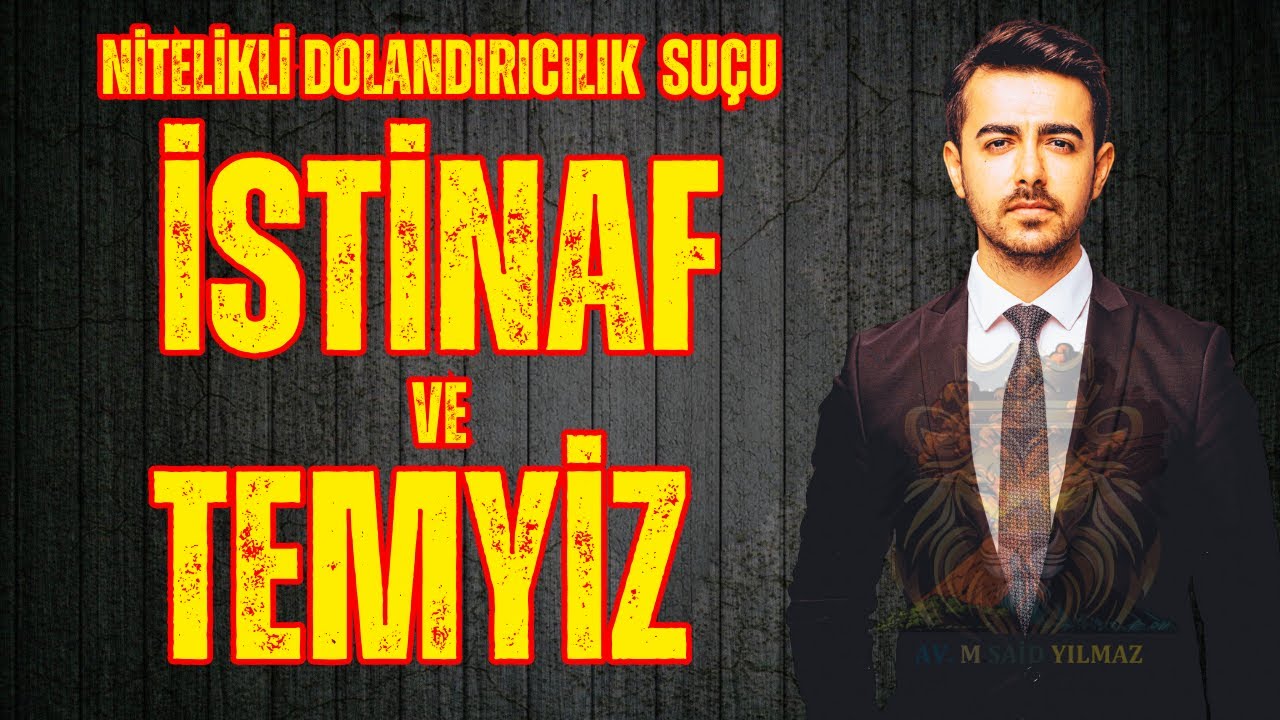 Nitelikli Dolandırıcılık Suçunda İstinaf ve Temyiz Süreci Nasıl Olur?