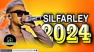 SILFARLEY REPERTÓRIO ATUALIZADO 2024