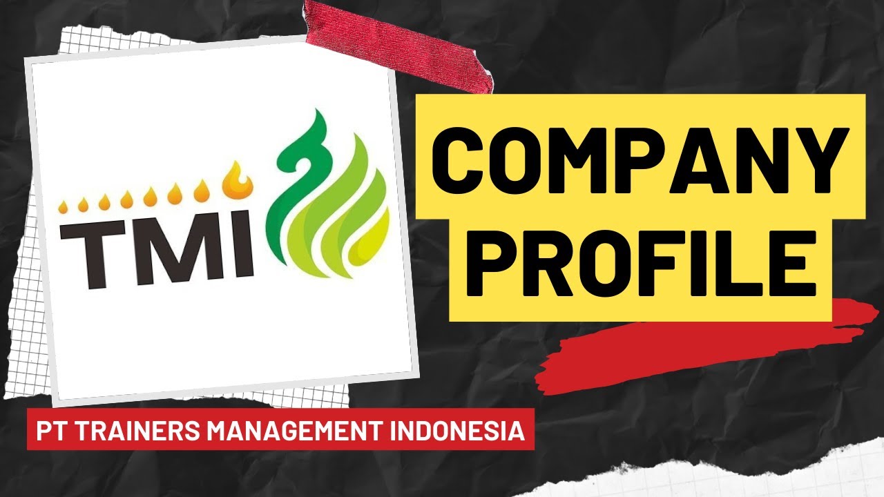 COMPANY PROFILE PT TRAINERS MANAGEMENT INDONESIA