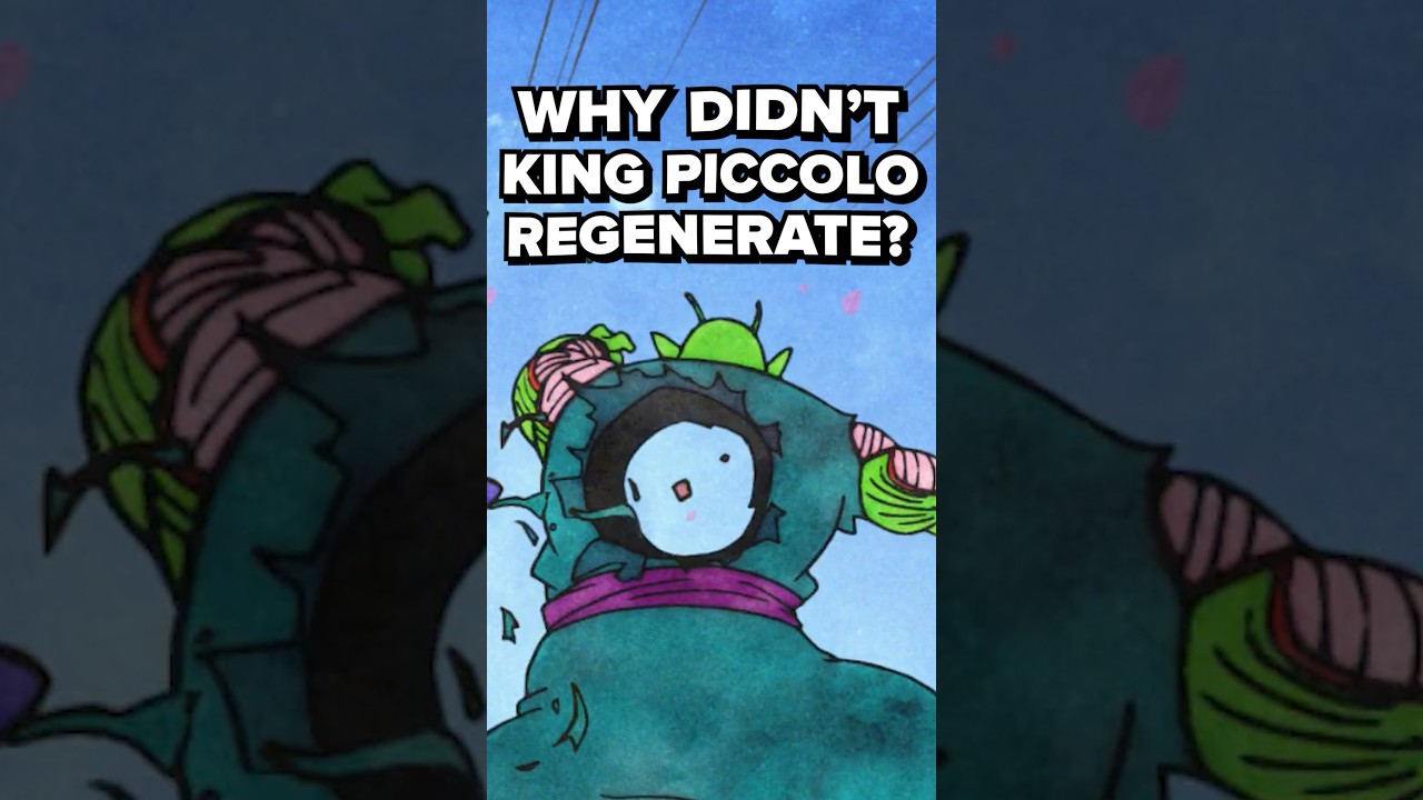 “King Piccolo should’ve regenerated”
