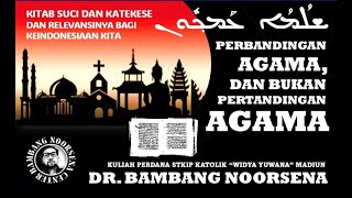 PERBANDINGAN AGAMA BUKAN PERTANDINGAN AGAMA