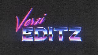 Verzi Editz | Official REVAMPED Intro