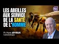 Le pouvoir des abeilles sur notre sant  pr henri joyeux