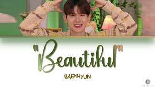 【KARAOKE】Beautiful (두근거려) - Baekhyun (백현) (Color Coded Han|Rom|Eng Lyrics) [EXO Next Door OST]