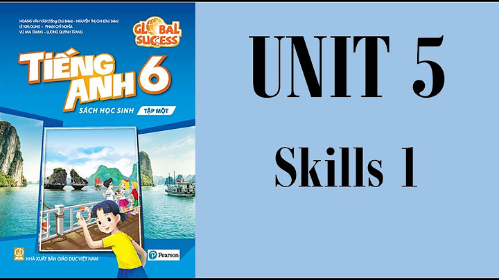 Giải bài tập tiếng anh 6 unit 5 skills 1