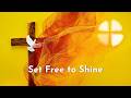Set Free to Shine - Pentecost service led by Maggie Blair