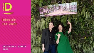 Intención con visión con Adriene Mishler y Sonia Gil | Decididas Summit 2024