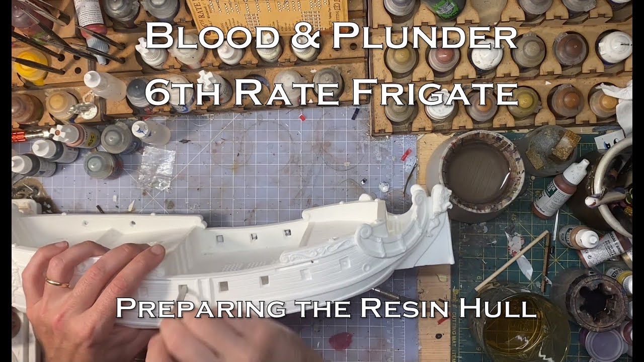 How To Prepare The Resin Hull Of A Blood Plunder 6th Rate Frigate how-to-prepare-the-resin-hull-of-a-blood-plunder-6th-rate-frigate
