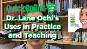 How Dr. Lane Ochi Uses QuickSplint® in Practice & Teaching  #tmj #tmd #jawpain