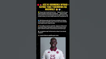 AZIZ KI KUONDOKA WYDAD HATMA YAKE YAGUBIKWA NA MASWALI 