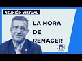 La Hora de Renacer - Reunión Virtual 14/12/2021