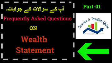 Frequently Asked Questions on Filing of Wealth Statement I Questions I Answers I IRIS I FBRI Part-01