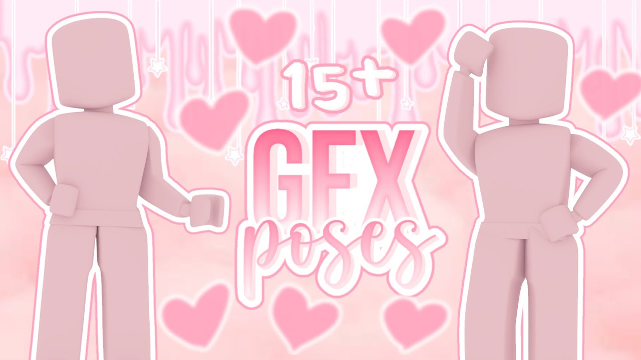 15 Free POSES For Your ROBLOX Gfx NO CREDIT Wraiinbow YouTube