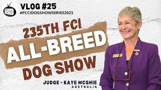Vlog #25: 235th FCI All Breed Championship Dog Show by PHILIPPINE CANINE CLUB, INC. 287 views 9 months ago 12 minutes, 32 seconds