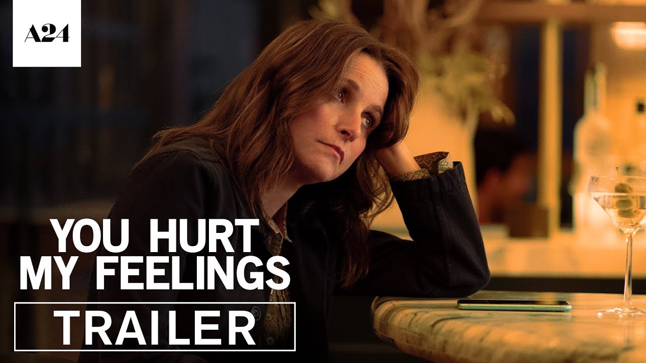 You Hurt My Feelings Official Trailer HD