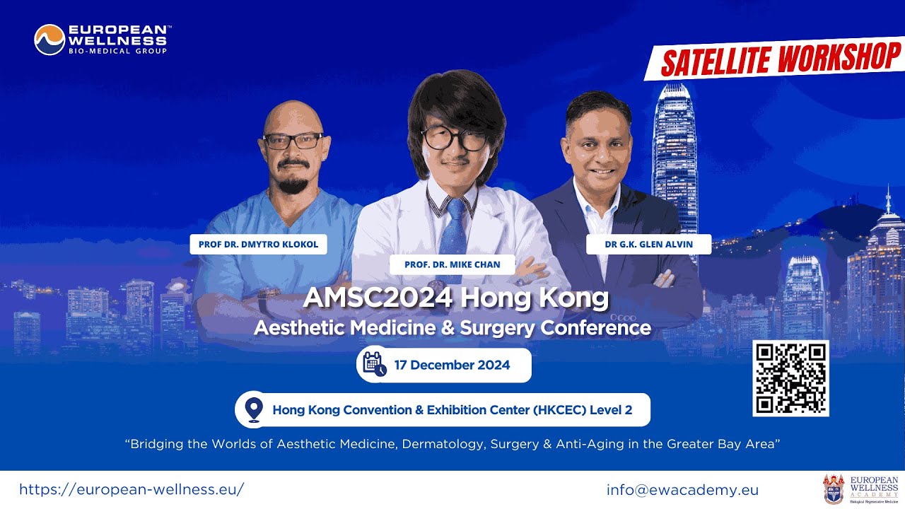 17 December | AMSC 2024 Hong Kong: Aesthetic Medicine and Surgery Conference