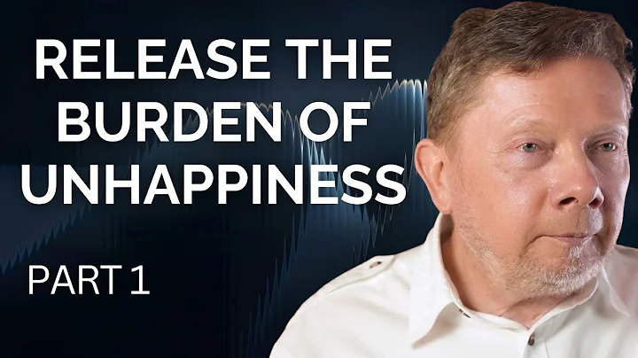 Releasing the Burden of Unhappiness | Eckhart Tolle on How To Stop Suffering (Part 1)