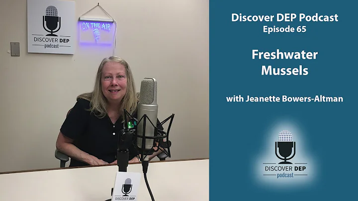 Discover DEP Podcast-Episode 65-Freshwater Mussels...
