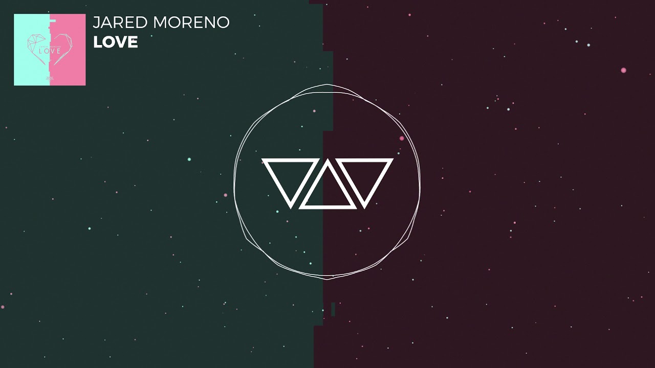 Watch Jared Moreno - Love on YouTube Watch Jared Moreno - Love on YouTube