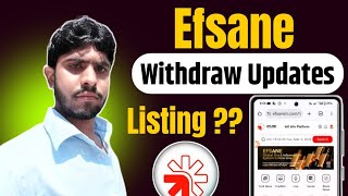 Efsane Airdrop ki listing hogi ab kia || Efsane ky Withdraw ki full Details