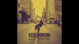 Gabriele Felici - Keep Dancing (Official Audio) ft. Alex Davis