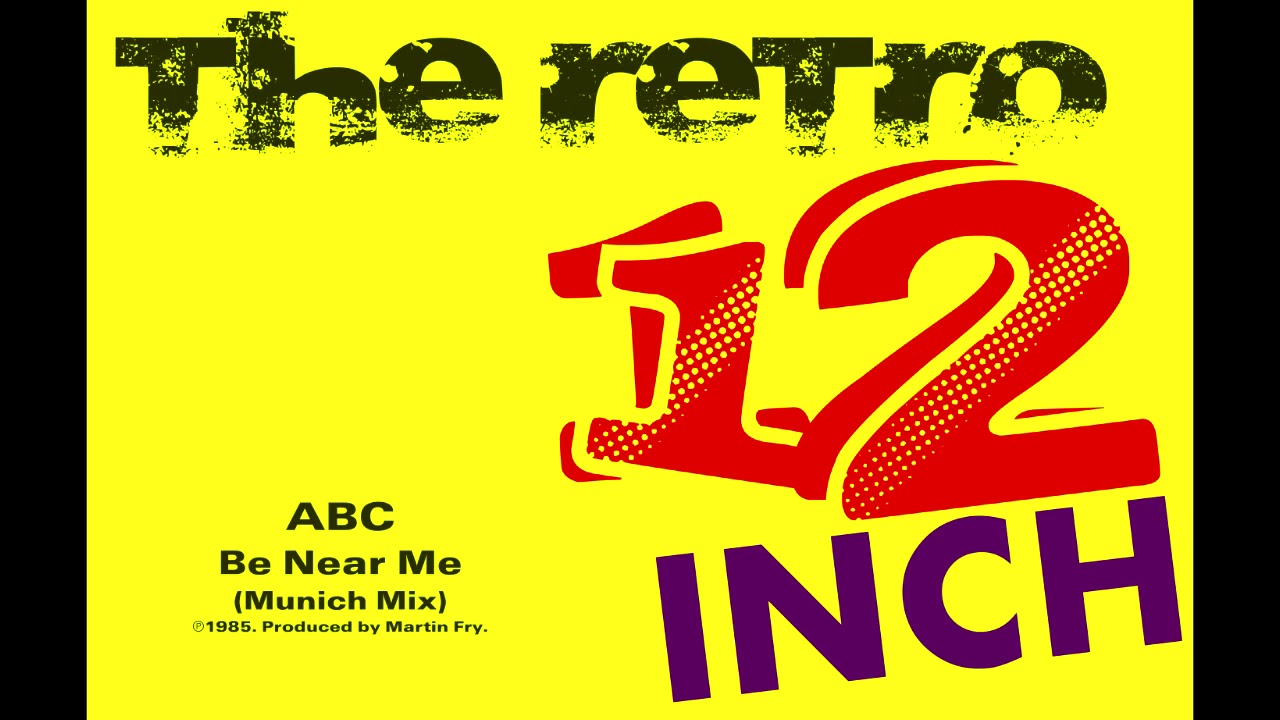 ABC - Be Near Me (Munich Mix)