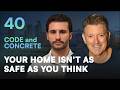 40: Your Home Isn't As Safe As You Think | ft. George Siegal