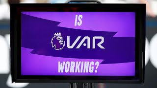 Is VAR Actually Working?