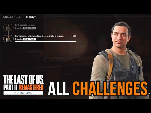 THE LAST OF US PART 2 REMASTERED - ALL Manny Challenges Guide (No Return DLC)