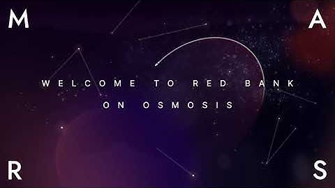 Welcome to Red Bank on Osmosis | Teaser Video