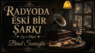 Radyoda Eski Bir Şarkı