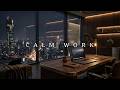 Deep Work Music — Still Focus to Code, Write &amp; Stay Lost in Work - Vol 4