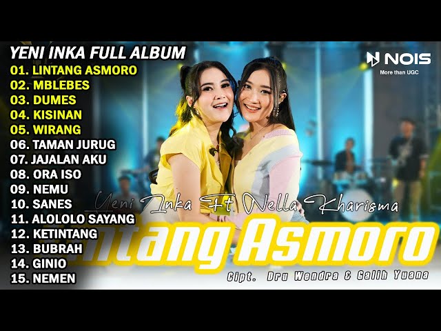 Yeni Inka feat. Nella Kharisma - Lintang Asmoro | Full Album Terbaru 2024 class=